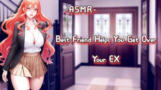 [ASMR}{F4M] Best Friend Helps You Get Over Your EX - 2 image