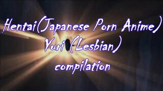 Compilation of Yuri and her lesbian lover getting frisky in this steamy hentai